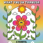 Grow Through What You Go Through