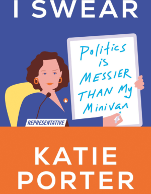 I Swear: Politics Is Messier Than My Minivan