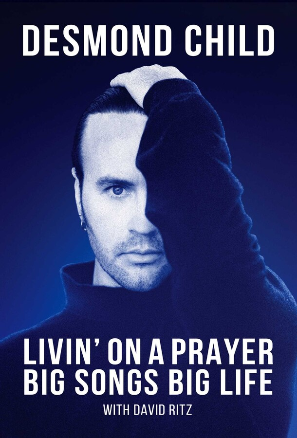 Livin’ On A Prayer – Journey of Hitmaker Desmond Child
