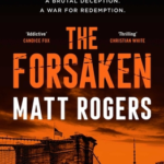 The Forsaken by Matt Rogers